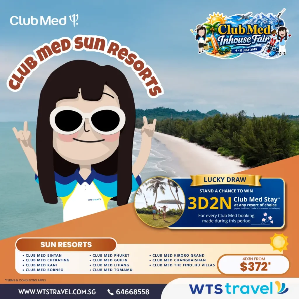 Club Med Inhouse Fair (4-12 July) 15 WTS x Club Med Inhouse (Jul 2026) Sun Resort V1